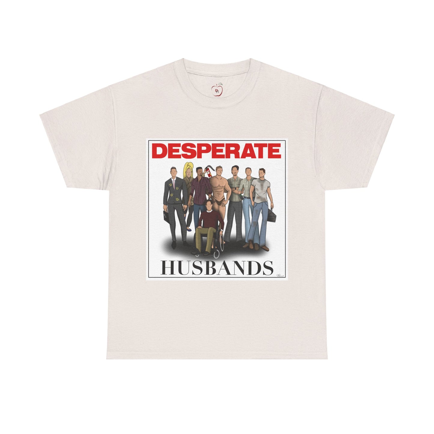 Desperate Husbands Unisex Heavy Cotton Tee