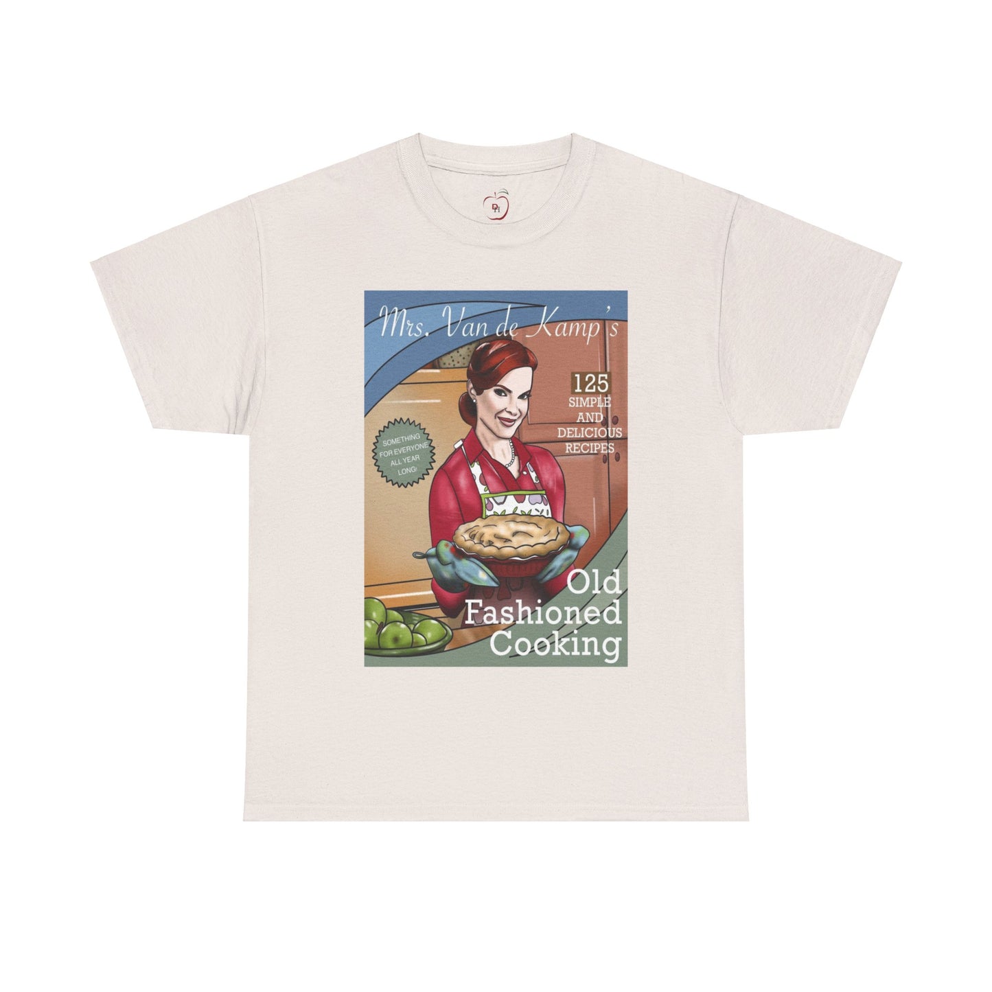 Mrs Van De Kamp’s Old Fashioned Cooking Unisex Heavy Cotton Tee