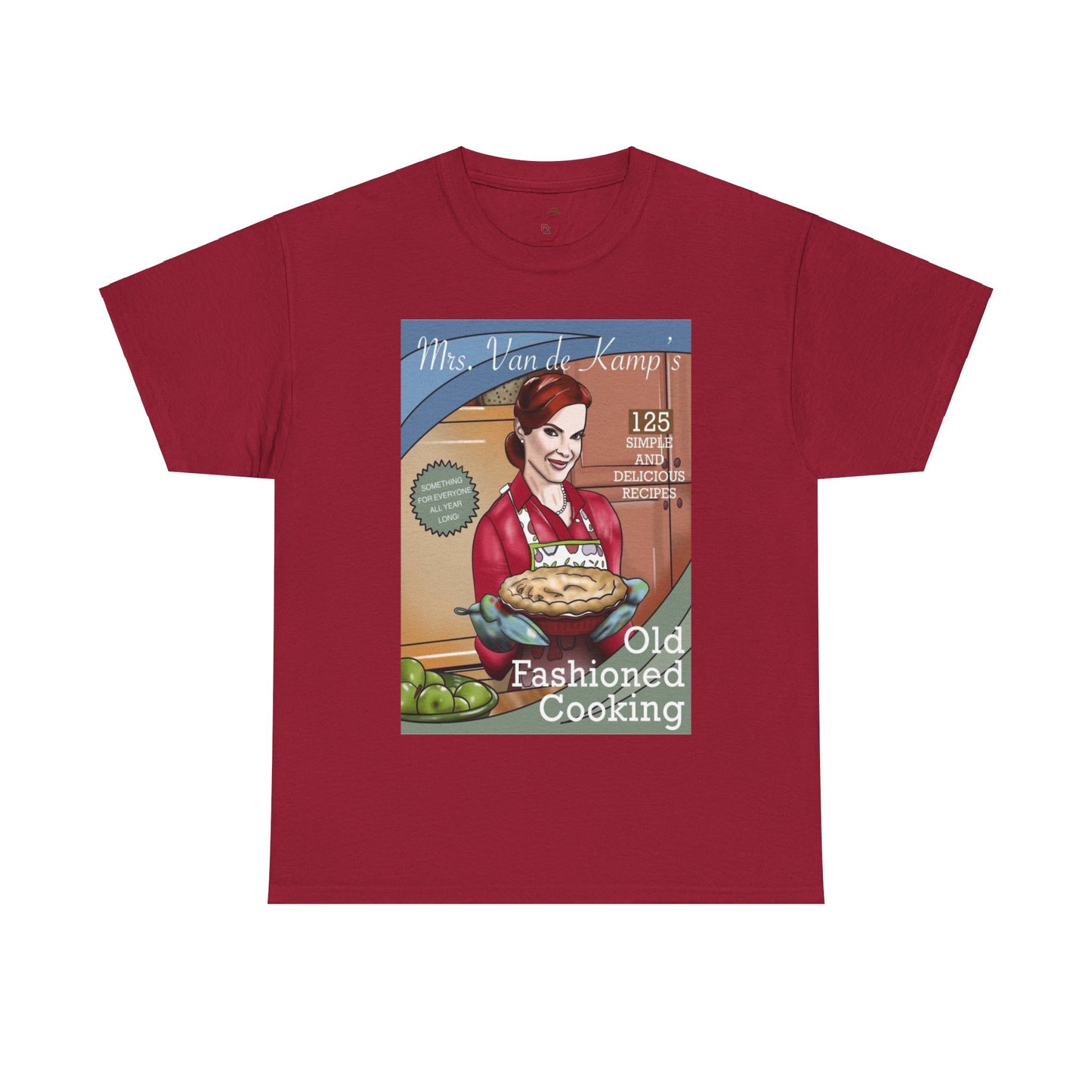 Mrs Van De Kamp’s Old Fashioned Cooking Unisex Heavy Cotton Tee