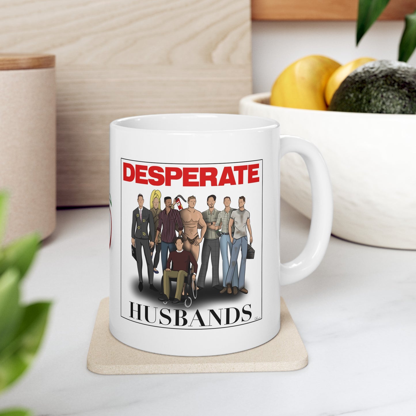 Desperate Husbands Ceramic Mug, (11oz,)